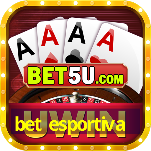 bet esportiva